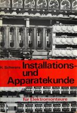 Installations- und Apparatekunde für Elektromonteure.