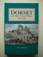 Tim Goodwin: Dorset in the Civil War 162