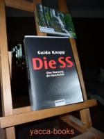 Guido Knopp: Die SS. Eine Warnung der Ge