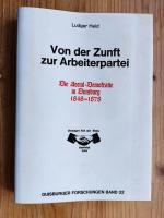 Die Socialdemokratie in Duisburg 1848-1878 : Von der Zunft zur Arbeiterpartei