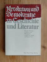 Revolution und Demokratie in Geschichte und Literatur - Zum 60. Geburtstag vom Walter Grab