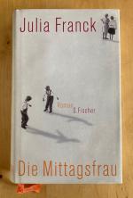 Julia Franck: Die Mittagsfrau
