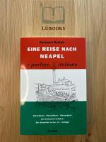 Eine Reise nach Neapel ... e parlare italiano - Ein Sprachkurs durch Italien