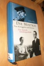 Jochen Thies: Die Moltkes - Von Königgrä