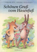 Schönen Gruß vom Hasenfuß. Was ist ein eigentlich ein Hasenfuß? So wird nämlich das Wildschweinkind Schnauf von seinen Schwestern genannt.