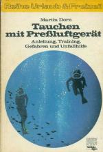Martin Dorn: Tauchen mit Preßluftgerät. 