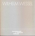 Wilhelm Wessel un art autre II. Ausstellungskatalog.