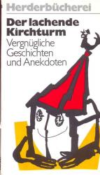 Autorenkollektiv: Der lachende Kirchturm