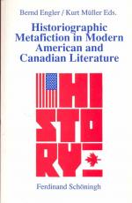 Historiographic Metafiction in Modern American and Canadian Literature. Aus: Beiträge zur englischen und amerikanischen Literatur, Band 13.