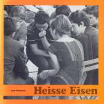 Heisse Eisen.