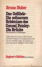 Das Gelübde. Die seltsamen Erlebnisse des Conrad Paisley. Die Brücke. Phantastische Erzählungen.