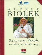 Alfred Biolek: Meine neuen Rezepte und W