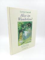 Lewis Carroll: Alice im Wunderland. Mit 