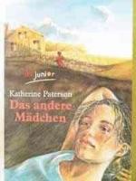 Katherine Paterson: Das andere Mädchen Katherine Paterson: Das andere Mädchen