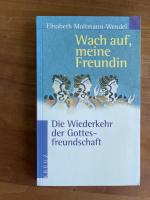 Elisabeth Moltmann-Wendel: Wach auf, mei Elisabeth Moltmann-Wendel: Wach auf, mei
