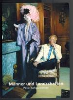 Männer und Landschaften - Peter Schauwecker: [zur gleichnamigen Ausstellung im Herbst 2005]