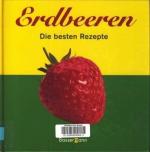 Wieke, Doris [Hrsg.] -: Erdbeeren : Die 