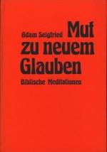 Mut zu neuem Glauben : Biblische Meditationen