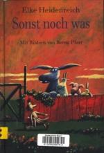 Heidenreich, Elke -: Sonst noch was Heidenreich, Elke -: Sonst noch was