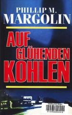 Margolin, Phillip -: Auf glühenden Kohle Margolin, Phillip -: Auf glühenden Kohle