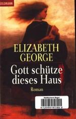 George, Elizabeth -: Gott schütze dieses