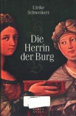 Schweikert, Ulrike -: Die Herrin der Bur