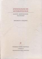 Ethnologische Anthropologie : Ansätze, Erörterungen, Fallstudien