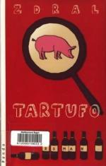 Zdral -: Tartufo : Roman Zdral -: Tartufo : Roman