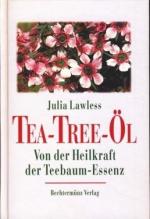 Tea-Tree-Öl : Von der Heilkraft der Teebaum-Essenz