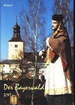 Der Bayerwald 2 / 1997 ; Zeitschrift der Bayerischen Wald-Vereins ; Verein für Heimat- und Volkstumspflege, Kulturarbeit, Natur- und Landschaftsschutz, Wandern im Bayerischen Wald