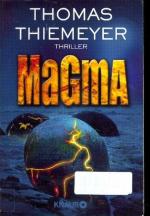 Thiemeyer, Thomas (Verfasser) -: Magma : Thiemeyer, Thomas (Verfasser) -: Magma :