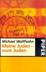 Wolffsohn, Michael -: Meine Juden - eure