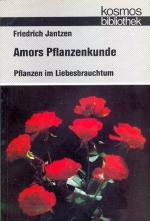 Jantzen, Friedrich -: Amors Pflanzenkund