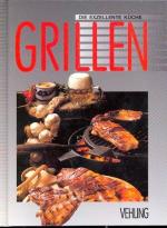 Diverse -: Die Exzellente Küche : Grille