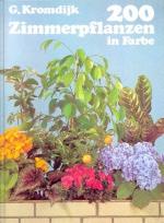 G. Kromdijk -: 200 Zimmerpflanzen in Far