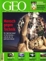 Zeitschrift , Magazin : Geo : Heft 5 Mai 2005 : Mensch gegen Technik