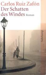 Carlos Ruiz Zafón -: Der Schatten des Wi Carlos Ruiz Zafón -: Der Schatten des Wi