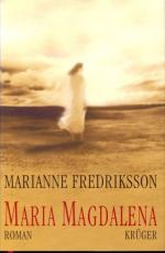 Fredriksson, Marianne -: Maria Magdalena Fredriksson, Marianne -: Maria Magdalena