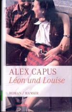 Capus, Alex -: Leon und Louise : Roman