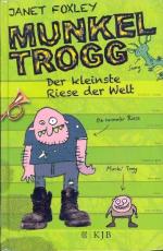 Foxley, Janet -: Munkel Trogg : Der klei Foxley, Janet -: Munkel Trogg : Der klei