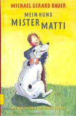 Bauer, Michael Gerard -: Mein Hund Miste Bauer, Michael Gerard -: Mein Hund Miste
