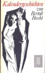 Brecht, Bertolt -: Kalendergeschichten Brecht, Bertolt -: Kalendergeschichten