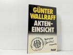 Günter Wallraff: Akteneinsicht : Bericht