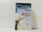 Daniel Kehlmann: Die Vermessung der Welt Daniel Kehlmann: Die Vermessung der Welt