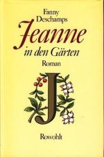 Deschamps, Fanny -: Jeanne in den Gärten Deschamps, Fanny -: Jeanne in den Gärten