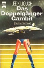 Das  Doppelgänger-Gambit : Science-fiction-Roman ; Heyne-Bücher,: 06, Heyne- Science-fiction und fantasy ; Nr. 3933 : Science-fiction