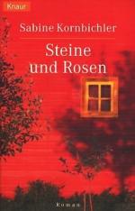 Kornbichler, Sabine -: Steine und Rosen Kornbichler, Sabine -: Steine und Rosen
