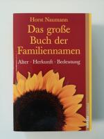 Das große Buch der Familiennamen - Alter, Herkunft, Bedeutung