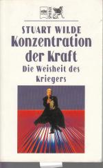 Stuart Wilde: Konzentration der Kraft
