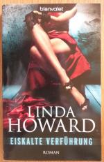 Linda Howard: Eiskalte Verführung Linda Howard: Eiskalte Verführung